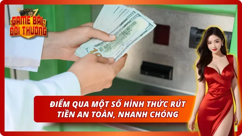 Phương thức rút thưởng trong Hướng dẫn nạp tiền và rút tiền từ cổng game WIN79 