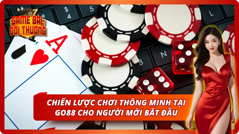 Những mẹo chơi hay tại Go88 cho người mới tham gia