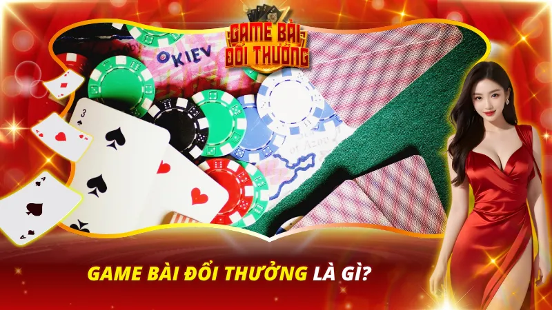 Trang chủ 25 Giải thích xu hướng Game bài đổi thưởng đang gây sốt